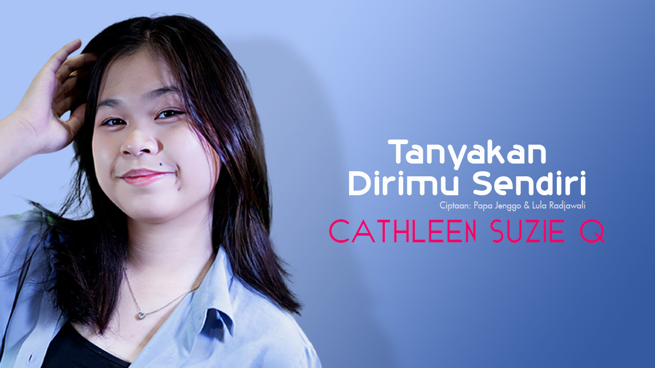 Gema Nada Pertiwi Thumbnail Chatleen Suzie Q Tanyakan Dirimu Sendiri Web