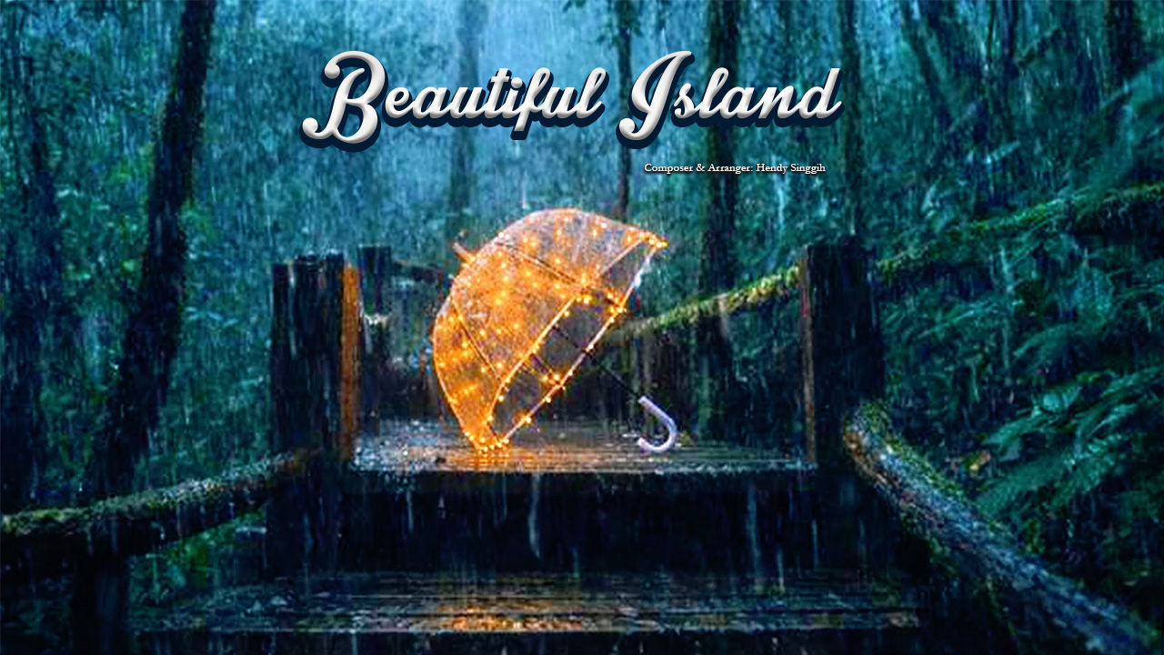 1 Hour of Deep Relaxation, “Beautiful Island-Hendy Singgih” available on Relaxation Music Channel