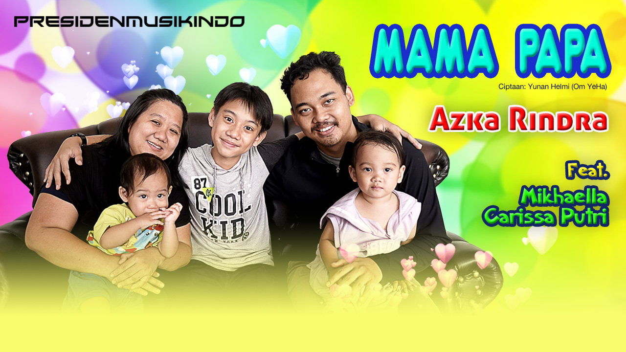 Gema Nada Pertiwi Mama Papa Azka Rindra Feat. Mikhaella Carissa Putri Thumbnail Web 1
