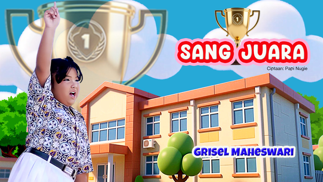 Inspirasi Anak Pintar dan Berbakti: Single Terbaru “Sang Juara” dari Grisel Maheswari