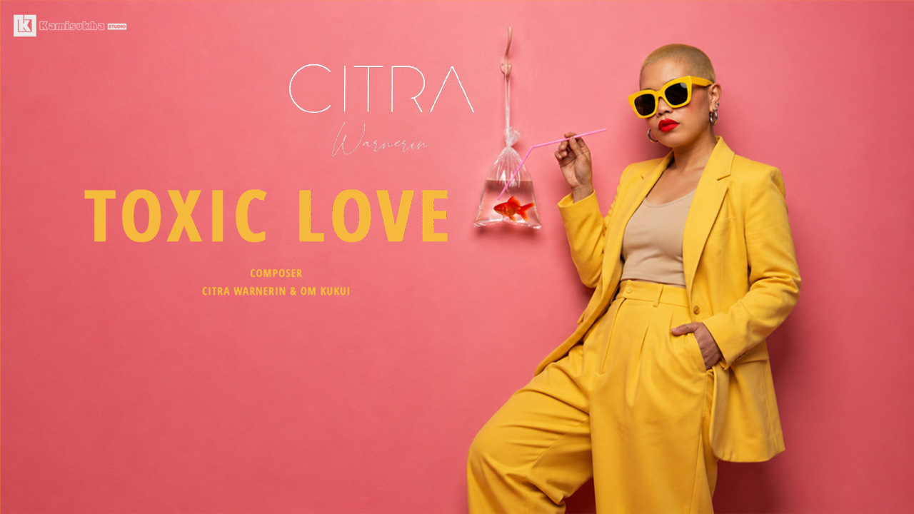 “Toxic Love” dari Citra Warnerin Resmi Tayang di Kanal YouTube GNP Pop